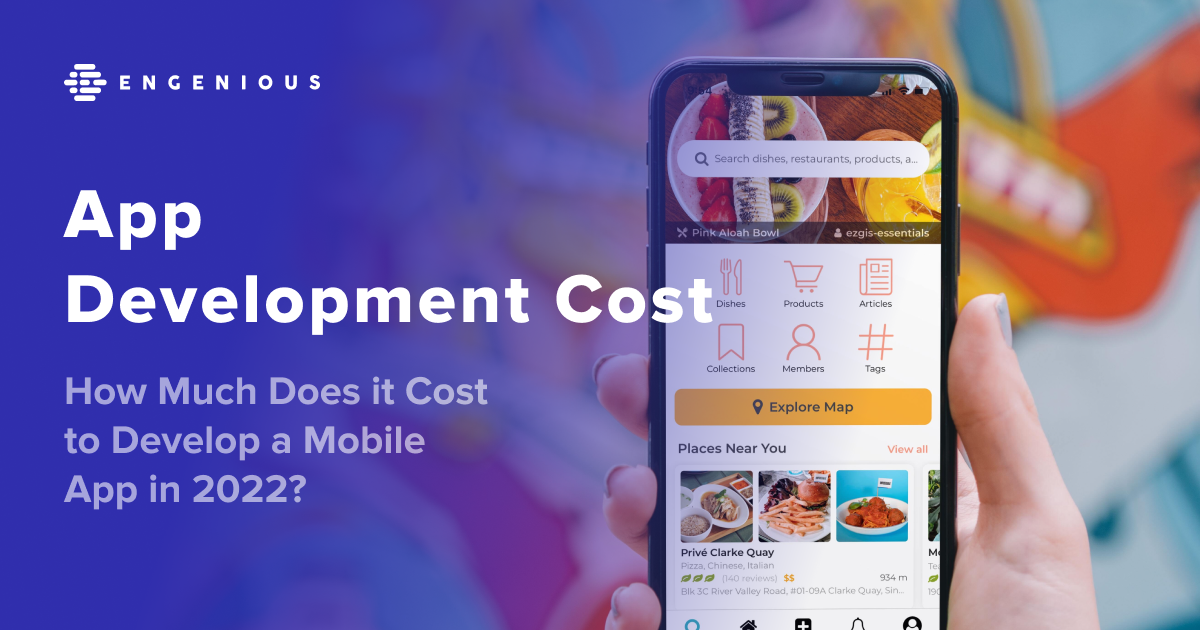 App Development Cost: How Much Does it Cost to Develop a Mobile App in 2022?