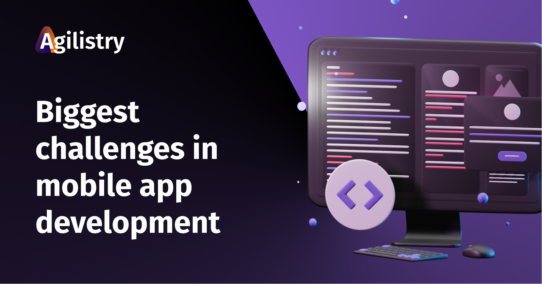 Biggest challenges in mobile app development